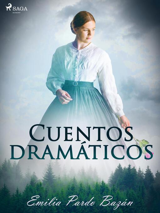 Title details for Cuentos dramáticos by Emilia Pardo Bazán - Available